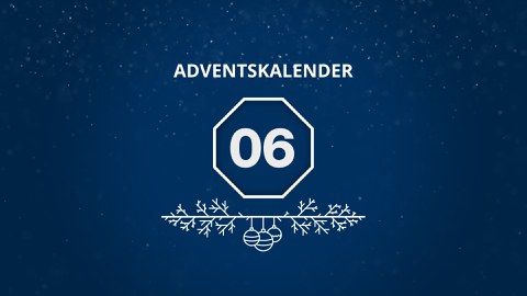 Auf blauen Hintergrund steht in Weiß: Adventskalender, in der Mitte ist eine 06 in einem Achteck abgebildet und darunter sind Zweige mit drei Weihnachtskugeln