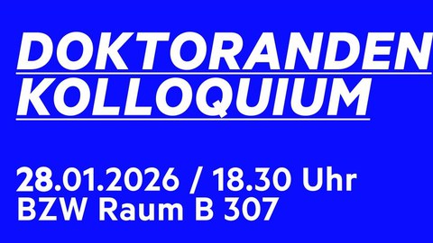 260128 ausschnitt aushang_doktorandenkolloquium-1.jpg