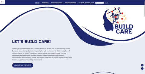 Auf der Startseite der BUILD-CARE-Plattform sind das Projektlogo, eine Navigationsleiste sowie ein einleitender Text zum Forschungsprojekt ‚Building Support for Children and Families Affected by Stroke‘ zu sehen. Das Design wird von geschwungenen blauen G