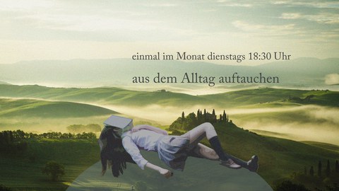 Vortragsreihe aus dem Alltag abtauchen