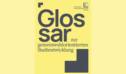 Glossar zur gemeinwohlorientierten Stadtentwicklung