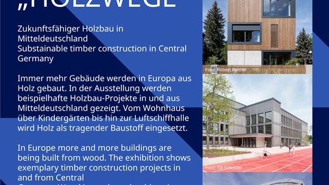 Holzwege - Zukunftsfähiger Holzbau in Mitteldeutschland