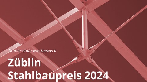 Züblin-Stahlbaupreis 2024