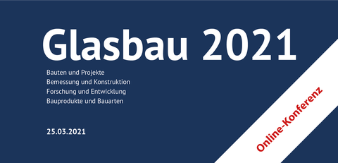 Glasbau 2021