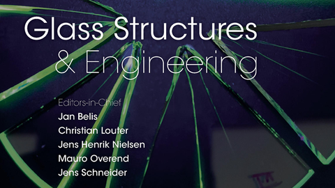 Glass Structures & Engineering - Volume 6 - Issue 1