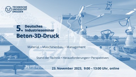 Einladung zum 5.Deutschen Industrieseminar Beton-3D-Druck