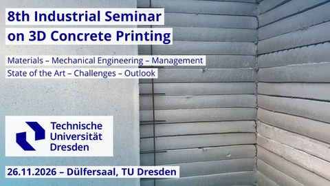 eine 3D gedruckte Wand mit dem Termin des 8. Industrieseminars Beton-3D-Druck
