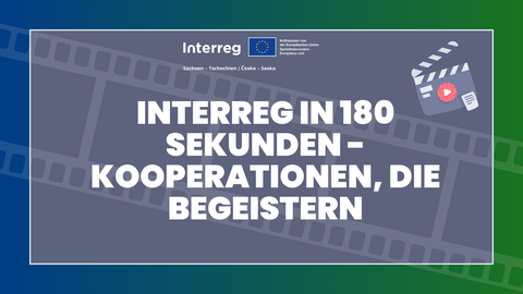 Aufruf zum Videowettbewerb "Interreg in 180 seconds - cooperation that inspires!"