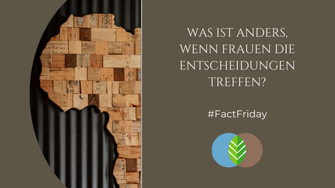 #FactFriday: Entscheidungen durch Frauen