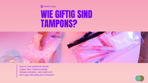 Wie giftig sind Tampons