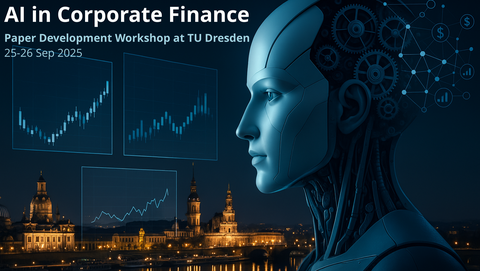 Humanoid robot above and the Dresden Skyline looking at financial charts; Name of event: Artificial Intelligence in Corporate Finance - Paper Development Workshop; Date: Sep 26, 2025