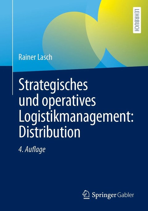 Cover des Buches Strategisches und operatives Logistikmanagement: Distribution, 3. Auflage