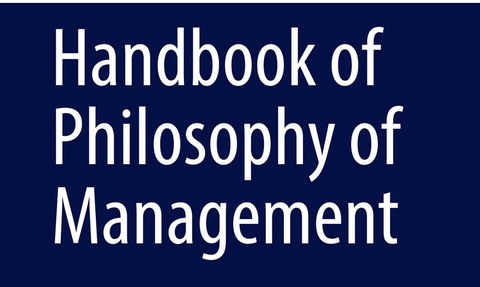 Handbook of Philosophy of Management