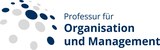 Professur für Organisation und Management