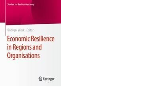 Cover des Buches "Economic Resilience in Regions and Organisations"