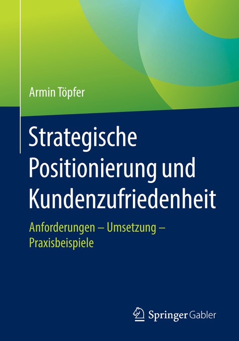 Strategische Positionierung und Kundenzufriedenheit