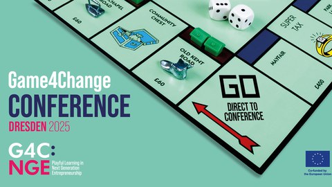Visual der Game4Change-Konferenz 2025 in Dresden mit Aufschrift des Konferenznamens, des Projekt-Logos "G4C:NGE-Playful learning in Next Generation Entrepreneurship" und des EU-Förderlogos mit einem angeschnittenen Monopoly-inspiriertem Spielbrett.