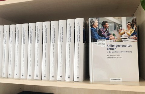Buch „Selbstgesteuertes Lernen in der beruflichen Weiterbildung. Ein Handbuch für Theorie und Praxis“ 