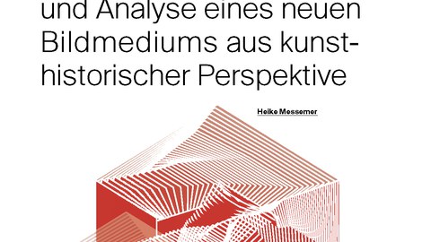 Buchcover zu „Digitale 3D-Modelle historischer Architektur – Entwicklung, Potentiale und Analyse eines neuen Bildmediums aus kunsthistorischer Perspektive“, Dissertation von Heike Messemer, 2020