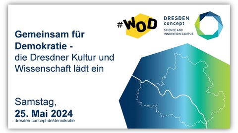 Grafik mit dem Schriftzug "Gemeinsam für Demokratie - die Dresdner Kultur und Wissenschaft lädt ein" und dem Datum "Samstag, 25. Mai 2024"