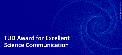 A banner with the text "TUD Award for excellent science communication"