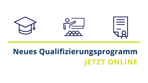 Neues Qualifizierungsprogramm. Jetzt online!