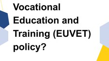What is European Vocational Education and Training (EUVET) policy