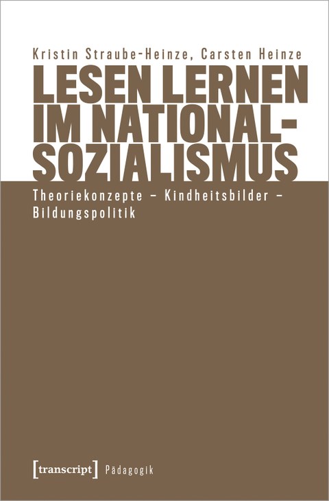 Lesen lernen im Nationalsozialismus, Kristin Straube-Heinze, Carsten Heinze