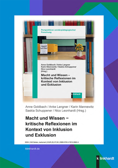 Plakat des Tagungsbands "Tagungsband Macht und Wissen - kritische Reflexionen im Kontext von Inklusion und Exklusion" der DGfE-Jahrestagung der Sektion Sonderpädagogik 2023