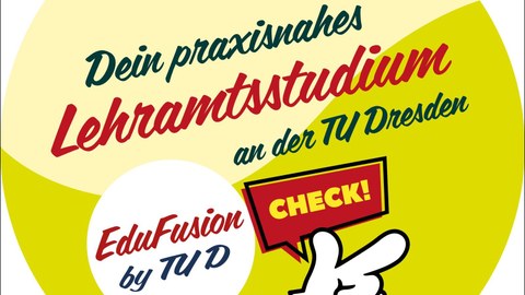 Werbeflyer für EduFusion - Dein praxisnahes lehramtsstudium an der TU Dresden