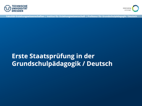 Präsentationsfolie: Titelfolie Erste Staatsprüfung der Grundschulpädagogik/Deutsch