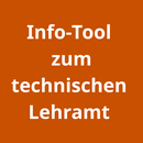 In weißer Schrift auf orangenem Hintergrund steht "Info-Tool zum technischen Lehramt".