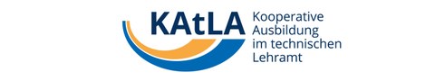 KAtLA - kooperative Ausbildung im technischen Lehramt