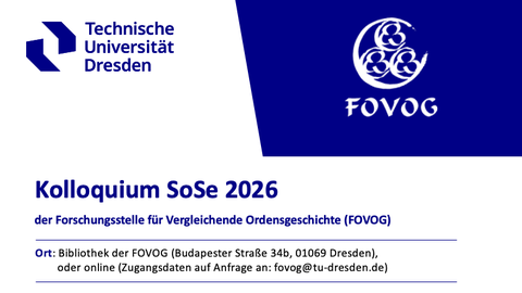 Flyer zum Kolloquium SoSe 2026 der FOVOG an der TU Dresden. Ort: Bibliothek der FOVOG Dresden oder online (Anfrage via fovog@tu-dresden.d