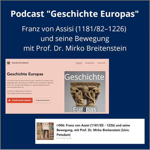 Der Instagrambeitrag zeigt auf einem blauen Hintergrund die in weiß geschriebene Überschrift „Podcast Geschichte Europas“. Darunter befindet sich ebenfalls in weißer Schrift folgender Text: „ Franz von Assisi (1181/82–1226) und seine Bewegung mit Prof. Dr. Mirko Breitenstein“. Darunter befindet sich ein Screenshot, welcher die Website des Podcasts zeigt. Dabei ist auf einem korallfarbenen Hintergrund der Name des Podcasts „Geschichte Europas“, sowie eine Kurzbeschreibung, ein Link zum Abspielen der aktuellen Folge sowie ein Link zum Abbonieren des Podcasts zu sehen. Außerdem ist das Titelbild des Podcasts zu sehen, welches den Titel zeigt sowie die Fotografie einer historischen Vase. Darunter befindet sich ebenfalls ein Screenshot, welcher nochmals den Titel der Folge zeigt, sowie ein Gemälde des Heiligen Franziskus von Assisi und das Erscheinungsdatum des Podcasts (22. Juni 2024) und die Länge (66 Minuten und 26 Sekunden).