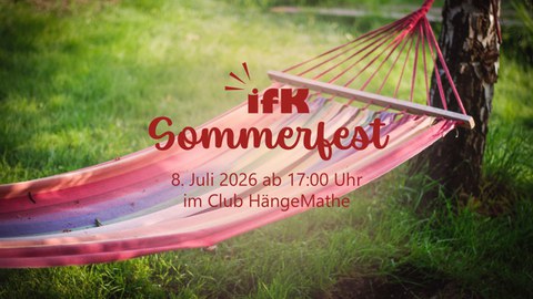 IfK Sommerfest am 8. Juli 2026