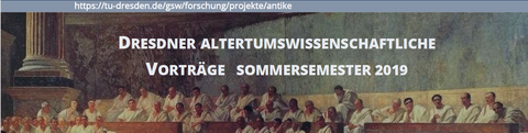 Header des Plakats zu den Dresdner Altertumswissenschaftlichen Vorträgen im Sommersemester 2019