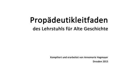 Deckblatt des Propädeutikleitfadens des Lehrstuhls für Alte Geschichte