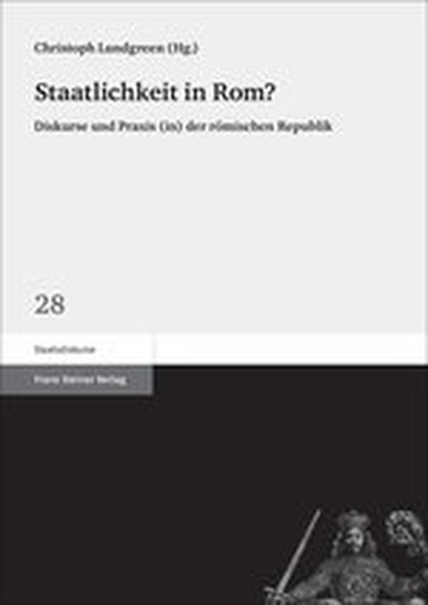 Buchcover zu Lundgreen: Staatlichkeit in Rom, Stuttgart 2014.