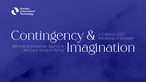 Der Titel des Workshops "Kontingenz und Imagination. Wirtschaftliches Handeln in der Frühen Neuzeit neu denken". Leicht im Hintergrund zu sehen ist eine Nebellandschaft.