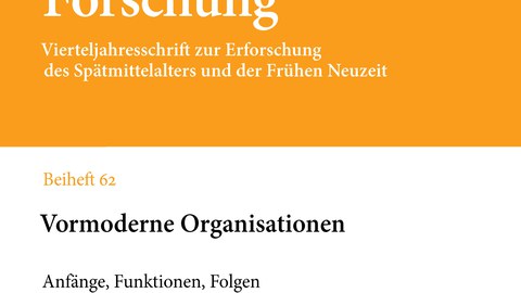 Das Bild zeigt das Cover des Bandes "Vormoderne Organisationen".