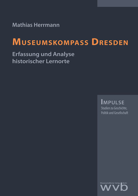 MATHIAS HERRMANN, Museumskompass Dresden (2018)