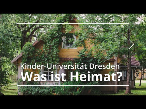 Kinderuniversität Was ist Heimat?