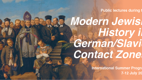 Public lectures during the modern Jewish History in German/Slavic Contact Zones International Summer Program