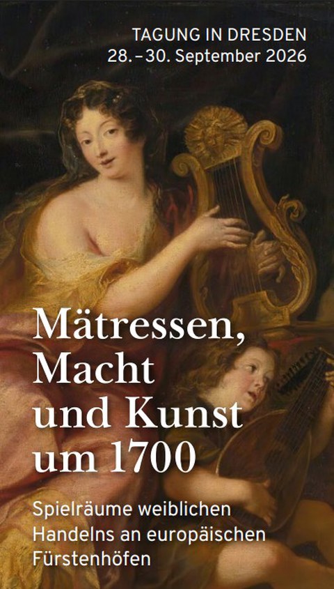 Tagungsflyer – "Mätressen, Macht und Kunst um 1700"