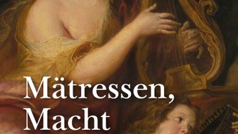 Tagungsflyer – "Mätressen, Macht und Kunst um 1700"