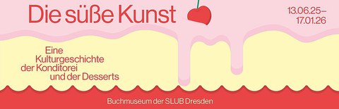 Ausstellung - Die süße Kunst