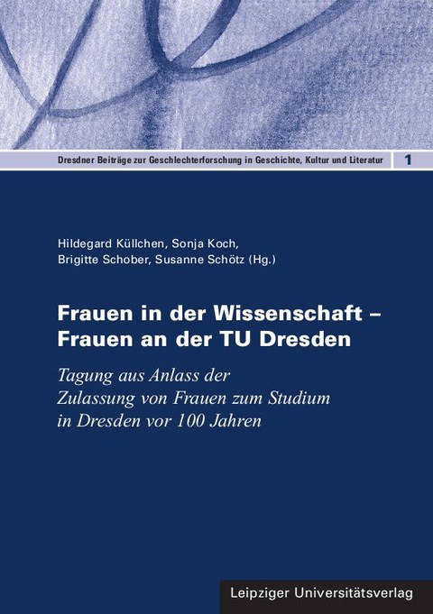 Das Bild zeigt das Buchcover der Publikation "Frauen in der Wissenschaft – Frauen an der TU Dresden"