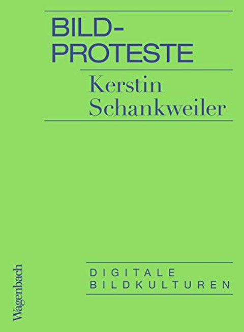 Buchcover: Schankweiler, Kerstin: Bildproteste