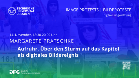 Ankündigung Vortrag von Margarete Pratschke im Rahmen der Ringvorlesung Image Protests / Bildproteste
